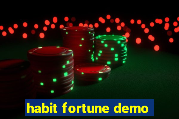 habit fortune demo